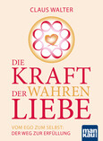 Die Kraft der wahren Liebe Die Kraft der wahren Liebe