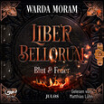 Liber Bellorum. Band I - Hörbuch Liber Bellorum. Band I - Hörbuch