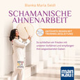 Schamanische Ahnenarbeit - Geführte Reisen mit Trommelbegleitung. Audio-CD Schamanische Ahnenarbeit - Geführte Reisen mit Trommelbegleitung. Audio-CD