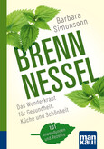 Brennnessel. Kompakt-Ratgeber Brennnessel. Kompakt-Ratgeber