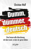 Dumm, dümmer, deutsch Dumm, dümmer, deutsch
