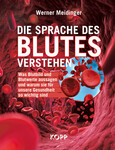 Die Sprache des Blutes verstehen Die Sprache des Blutes verstehen