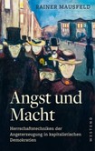Angst und Macht Angst und Macht