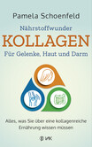 Nährstoffwunder Kollagen - Für Gelenke, Haut und Darm Nährstoffwunder Kollagen - Für Gelenke, Haut und Darm