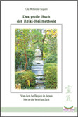 Das große Buch der Reiki-Heilmethode Das große Buch der Reiki-Heilmethode