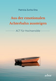 Aus der emotionalen Achterbahn aussteigen Aus der emotionalen Achterbahn aussteigen
