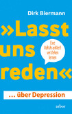 "Lasst uns reden" ... über Depression "Lasst uns reden" ... über Depression