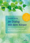 Im Dialog mit dem Körper, m. 4 Audio Im Dialog mit dem Körper, m. 4 Audio