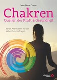 Chakren - Quellen der Kraft & Gesundheit Chakren - Quellen der Kraft & Gesundheit