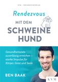 Rendezvous mit dem Schweinehund Rendezvous mit dem Schweinehund