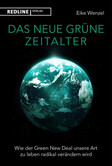 Das neue grüne Zeitalter Das neue grüne Zeitalter