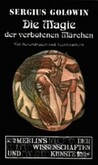 Die Magie der verbotenen Märchen Die Magie der verbotenen Märchen