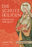 Die Schutzheiligen, 50 Karten mit Buch Die Schutzheiligen, 50 Karten mit Buch