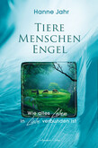 Tiere - Menschen - Engel Tiere - Menschen - Engel