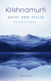 Geist und Stille Geist und Stille