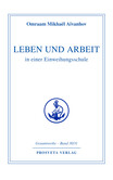 Leben und Arbeit in einer Einweihungsschule Leben und Arbeit in einer Einweihungsschule