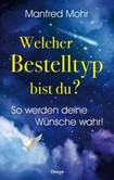 Welcher Bestelltyp bist du? Welcher Bestelltyp bist du?