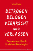 Betrogen, belogen, verarscht und verlassen Betrogen, belogen, verarscht und verlassen