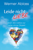 Leide nicht - liebe Leide nicht - liebe