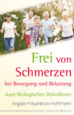 Frei von Schmerzen bei Bewegung und Belastung Frei von Schmerzen bei Bewegung und Belastung