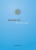 Bhagavad-Gita für unterwegs Bhagavad-Gita für unterwegs