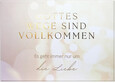 Gottes Wege sind vollkommen - Es geht immer nur um die Liebe Gottes Wege sind vollkommen - Es geht immer nur um die Liebe