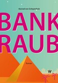 Bankraub Bankraub