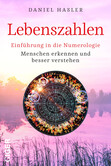 Lebenszahlen - Einführung in die Numerologie Lebenszahlen - Einführung in die Numerologie