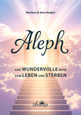 Aleph - Eine wundervolle Reise vom Leben und Sterben