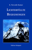 Lichterfüllte Begegnungen Lichterfüllte Begegnungen