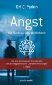 Angst - Die Flucht aus der Wirklichkeit Angst - Die Flucht aus der Wirklichkeit