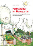 Permakultur im Hausgarten Permakultur im Hausgarten