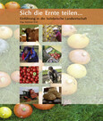 Sich die Ernte teilen Sich die Ernte teilen