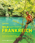 Wild Swimming Frankreich Wild Swimming Frankreich