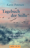 Tagebuch der Stille Tagebuch der Stille