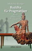 Buddha für Pragmatiker Buddha für Pragmatiker