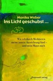Ins Licht geschubst... Ins Licht geschubst...