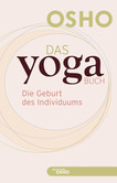 Das Yoga BUCH 1 Das Yoga BUCH 1