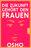 Die Zukunft gehört den Frauen Die Zukunft gehört den Frauen