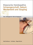 Klassische Homöopathie Schwangerschaft Geburt Wochenbett Säugling Klassische Homöopathie Schwangerschaft Geburt Wochenbett Säugling
