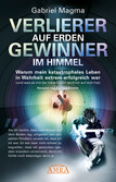 Verlierer auf Erden, Gewinner im Himmel Verlierer auf Erden, Gewinner im Himmel