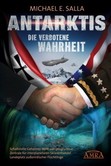 Antarktis - Die verbotene Wahrheit Antarktis - Die verbotene Wahrheit