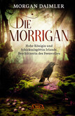 DIE MORRÍGAN: Hohe Königin und Schicksalsgöttin Irlands, Beschützerin des Feenvolkes DIE MORRÍGAN: Hohe Königin und Schicksalsgöttin Irlands, Beschützerin des Feenvolkes