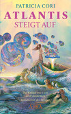ATLANTIS STEIGT AUF. Der Kampf von Licht und Dunkelheit ATLANTIS STEIGT AUF. Der Kampf von Licht und Dunkelheit