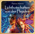 Lichtbotschaften von den Plejaden Band 4 (Ungekürzte Lesung und Heilsymbol "Segen für alle"), 1 Audio-CD Lichtbotschaften von den Plejaden Band 4 (Ungekürzte Lesung und Heilsymbol "Segen für alle"), 1 Audio-CD