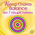 KLANG CHAKRA BALANCE DER SIEBEN HAUPTCHAKREN, Audio-CD