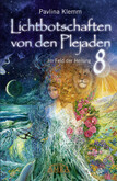 Lichtbotschaften von den Plejaden Band 8 Lichtbotschaften von den Plejaden Band 8