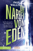 DIE NARBEN VON EDEN (empfohlen von Erich von Däniken) DIE NARBEN VON EDEN (empfohlen von Erich von Däniken)