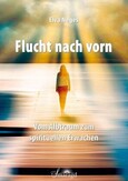 Flucht nach vorn Flucht nach vorn