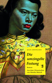 Die umzingelte Festung Die umzingelte Festung